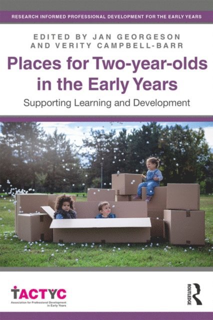 Verity Campbell-Barr, Jan Georgeson - Places for Two-year-olds in the Early Years, E-bok