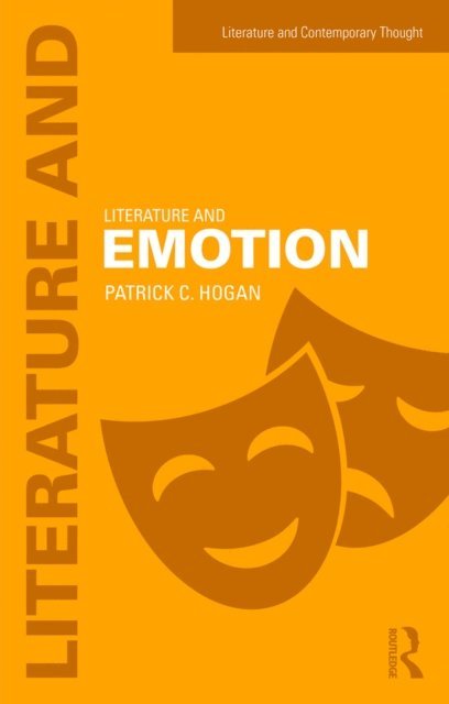 Patrick Hogan - Literature and Emotion, E-bok