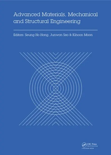 Kihoon Moon, Junwon Seo, Seung Hong - Advanced Materials, Mechanical and Structural Engineering, E-bok. Tillgänglighet: Lägg i varukorg