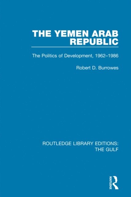 Robert D. Burrowes - Yemen Arab Republic, E-bok
