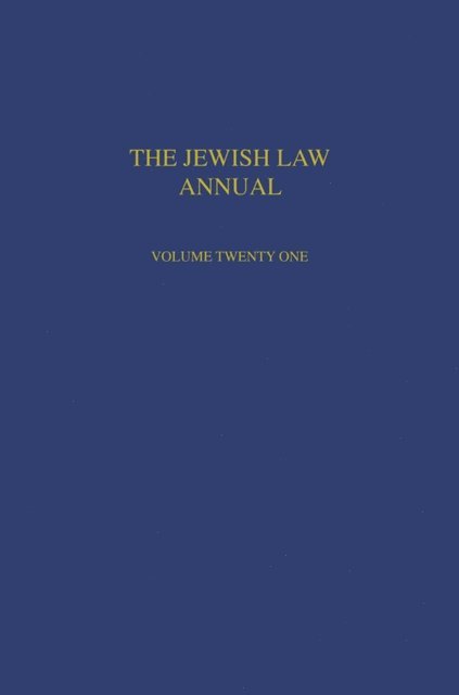 Benjamin Porat - Jewish Law Annual Volume 21, E-bok