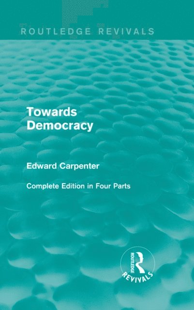 Edward Carpenter - Towards Democracy, E-bok