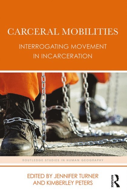 Kimberley Peters, Jennifer Turner - Carceral Mobilities, E-bok