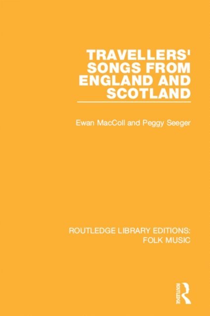 Peggy Seeger, Ewan Maccoll - Travellers' Songs from England and Scotland, E-bok