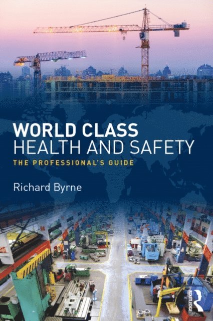 Richard Byrne - World Class Health and Safety, E-bok
