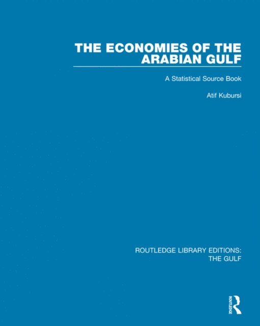 Atif A. Kubursi - Economies of the Arabian Gulf, E-bok