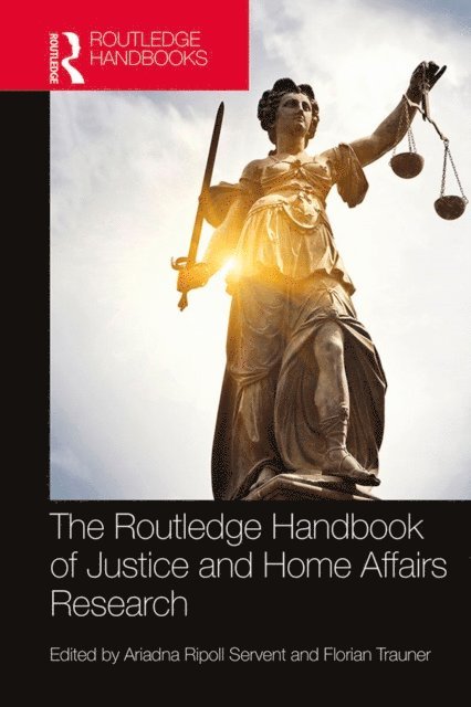 Florian Trauner, Ariadna Ripoll Servent - Routledge Handbook of Justice and Home Affairs Research, E-bok