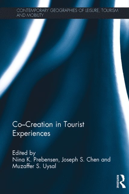 Muzaffer Uysal, Joseph Chen, Nina Prebensen - Co - Creation in Tourist Experiences, E-bok