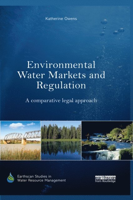 Katherine Owens - Environmental Water Markets and Regulation, E-bok