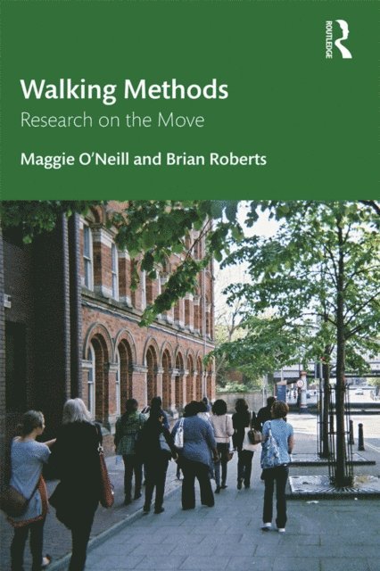 Brian Roberts, Maggie O'Neill - Walking Methods, E-bok