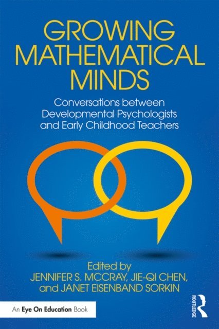Janet Eisenband Sorkin, Jie-Qi Chen, Jennifer S. McCray - Growing Mathematical Minds, E-bok