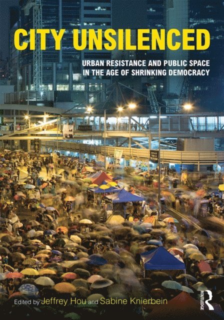 Sabine Knierbein, Jeffrey Hou - City Unsilenced, E-bok