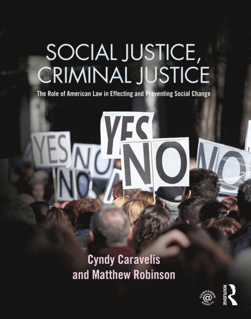 Matthew Robinson, Cyndy Caravelis - Social Justice, Criminal Justice, E-bok