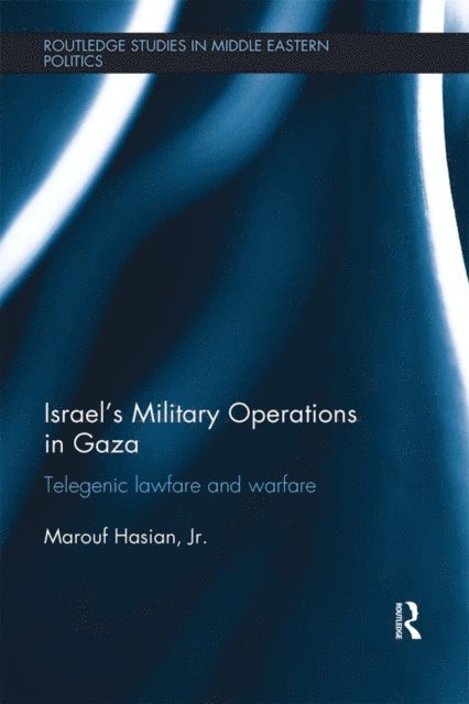 Marouf Hasian Jr - Israel's Military Operations in Gaza, E-bok