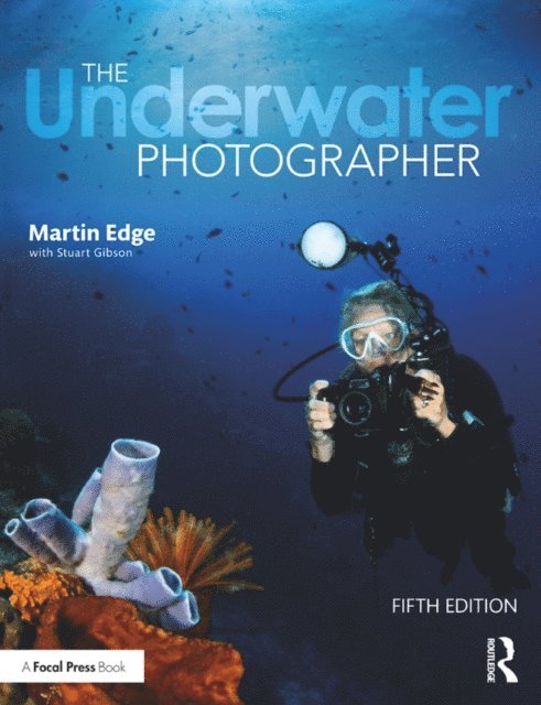 Stuart Gibson, Martin Edge - Underwater Photographer, E-bok