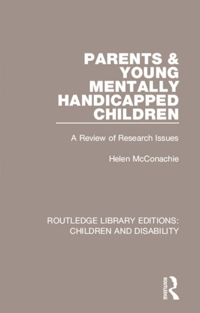 Helen McConachie - Parents and Young Mentally Handicapped Children, E-bok