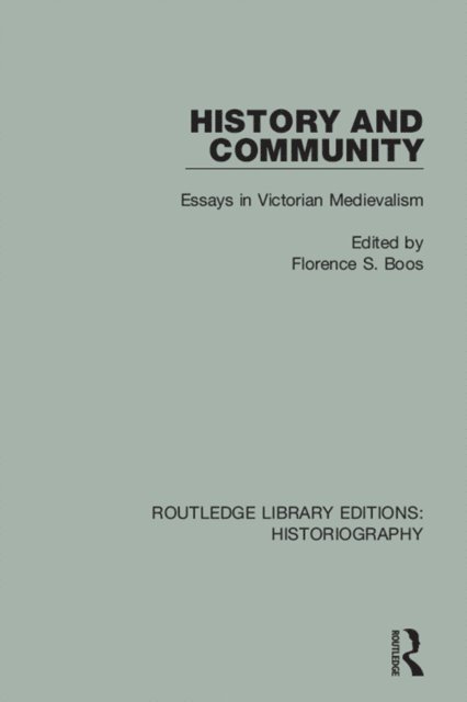 Florence S. Boos - History and Community, E-bok
