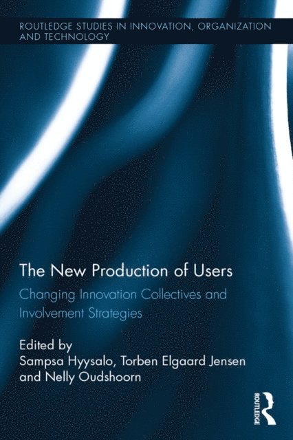 Nelly Oudshoorn, Torben Elgaard Jensen, Sampsa Hyysalo - New Production of Users, E-bok