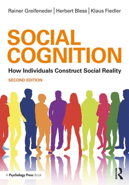 Klaus Fiedler, Herbert Bless, Rainer Greifeneder - Social Cognition, E-bok