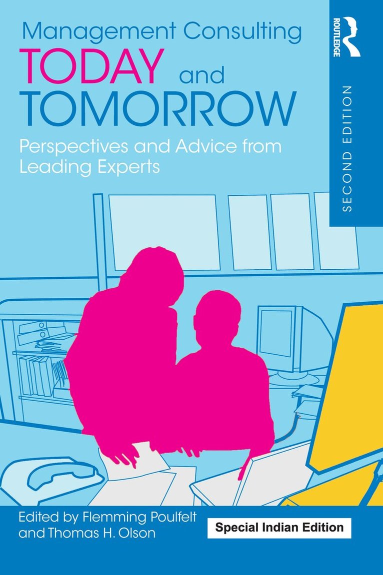 Flemming Poulfelt, Thomas H. Olson - Management Consulting Today and Tomorrow, E-bok