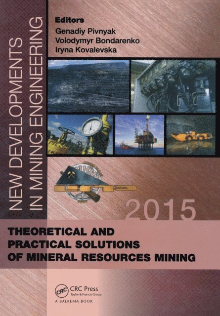Iryna Kovalevska, Volodymyr Bondarenko, Genadiy Pivnyak - New Developments in Mining Engineering 2015, E-bok. Tillgänglighet: Lägg i varukorg