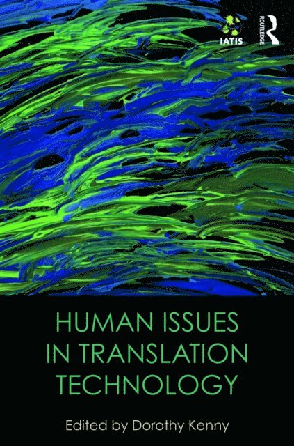 Dorothy Kenny - Human Issues in Translation Technology, E-bok