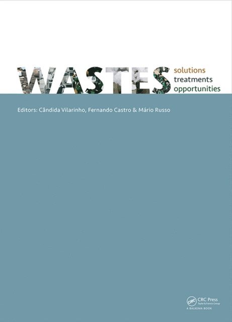 Mario Russo, Fernando Castro, Candida Vilarinho - WASTES 2015 - Solutions, Treatments and Opportunities, E-bok
