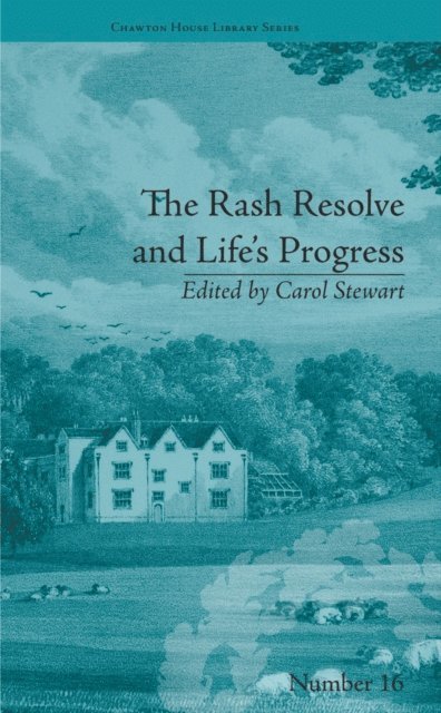 Carol Stewart - Rash Resolve and Life's Progress, E-bok