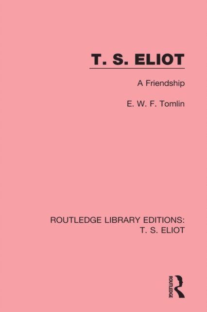 Frederick Tomlin - T. S. Eliot, E-bok