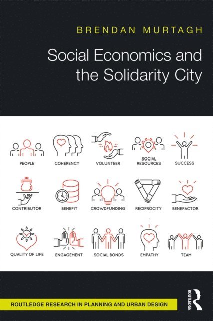 Brendan Murtagh - Social Economics and the Solidarity City, E-bok