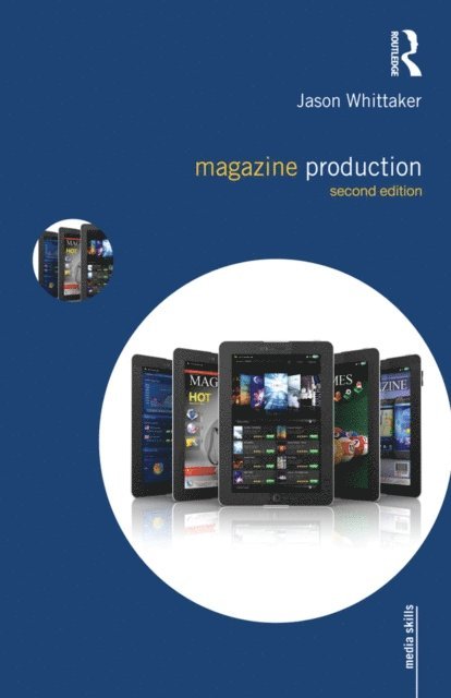 Jason Whittaker - Magazine Production, E-bok