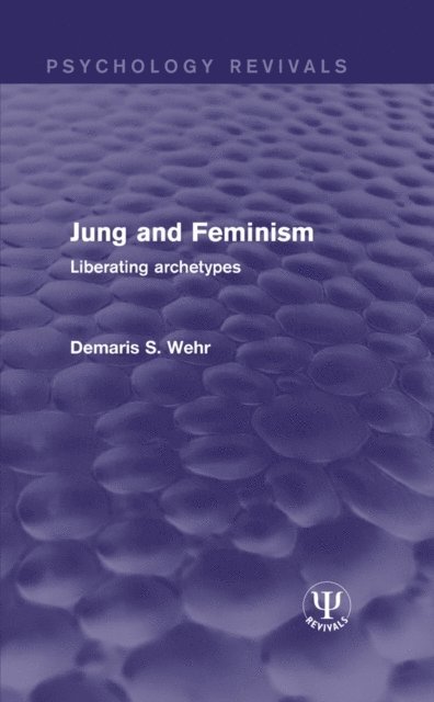 Demaris S. Wehr - Jung and Feminism, E-bok