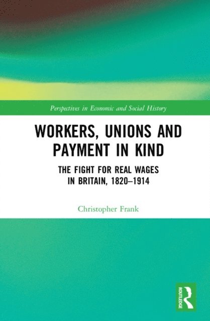 Workers, Unions and Payment in Kind