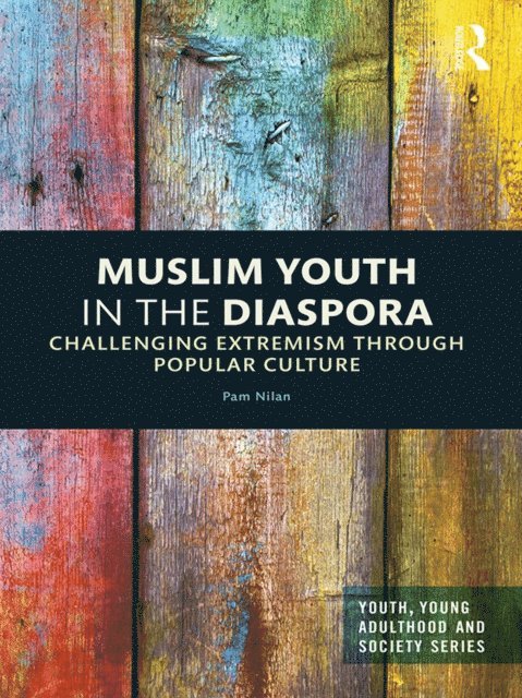 Pam Nilan - Muslim Youth in the Diaspora, E-bok