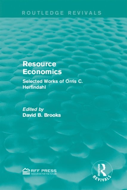 David B. Brooks - Resource Economics, E-bok
