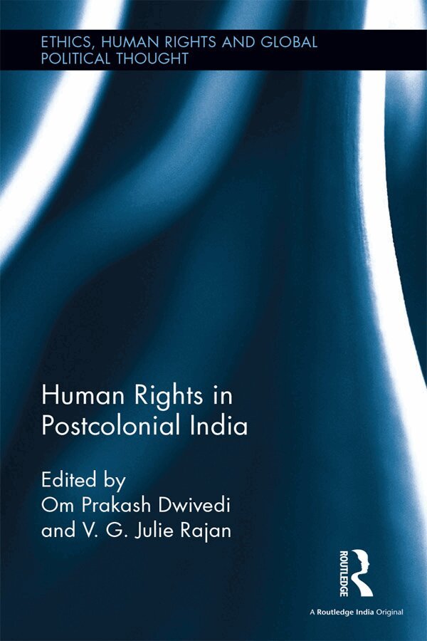 Om Prakash Dwivedi, V. G. Julie Rajan - Human Rights in Postcolonial India, E-bok