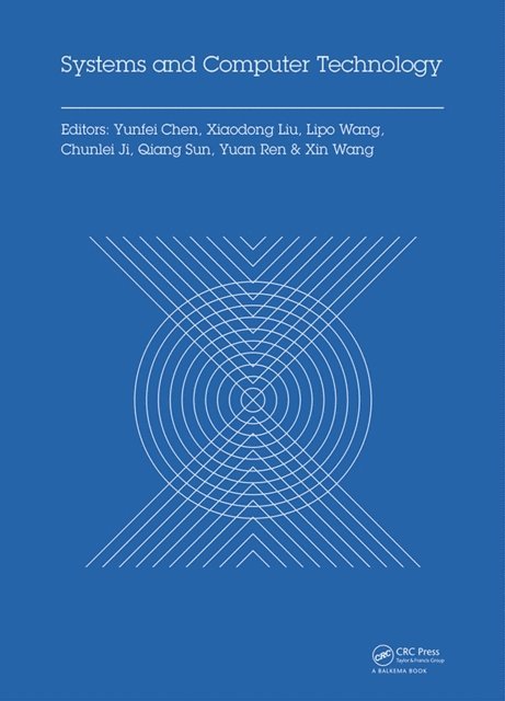 Xin Wang, Yuan Ren, Qiang Sun, Chunlei Ji, Lipo Wang, Xiaodong Liu, Yunfei Chen - Systems and Computer Technology, E-bok