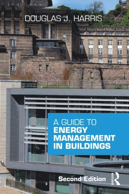 Douglas Harris - Guide to Energy Management in Buildings, E-bok