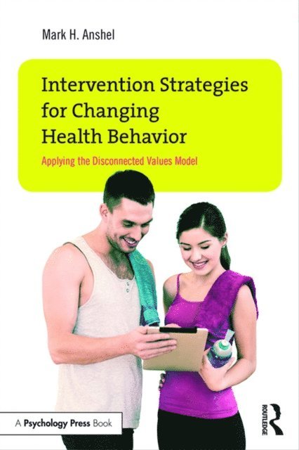 Mark H. Anshel - Intervention Strategies for Changing Health Behavior, E-bok
