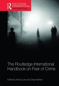 Routledge International Handbook on Fear of Crime