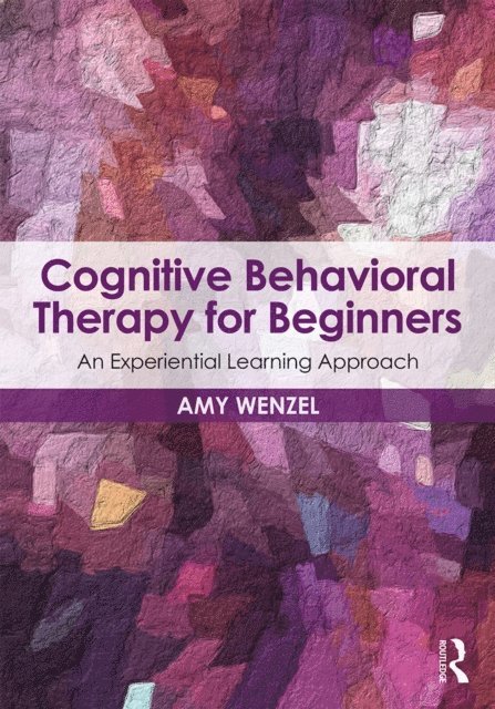 Amy Wenzel - Cognitive Behavioral Therapy for Beginners, E-bok