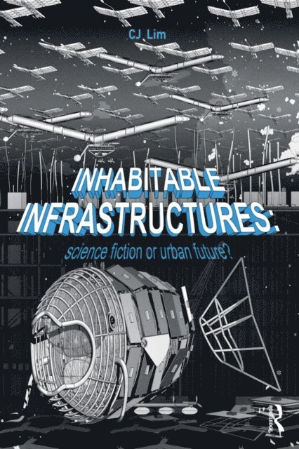 CJ Lim - Inhabitable Infrastructures, E-bok. Tillgänglighet: Lägg i varukorg