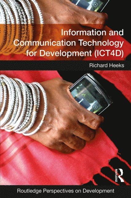 Richard Heeks - Information and Communication Technology for Development (ICT4D), E-bok