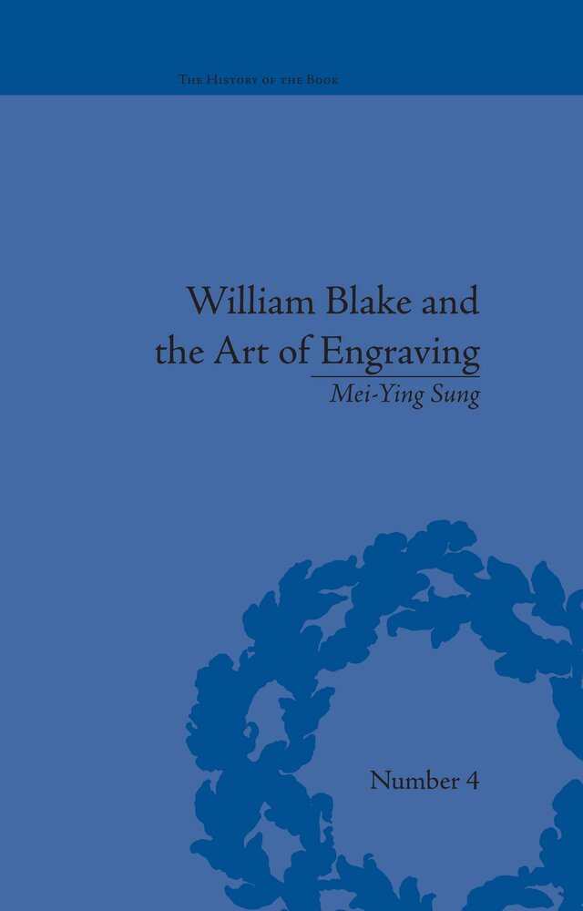 Mei-Ying Sung - William Blake and the Art of Engraving, E-bok