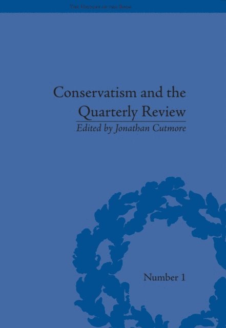 Jonathan Cutmore, Jonathan Cutmore - Conservatism and the Quarterly Review, E-bok