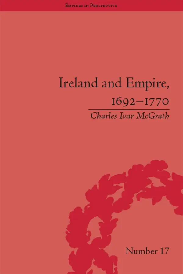Charles Ivar McGrath - Ireland and Empire, 1692-1770, E-bok. Tillgänglighet: Lägg i varukorg