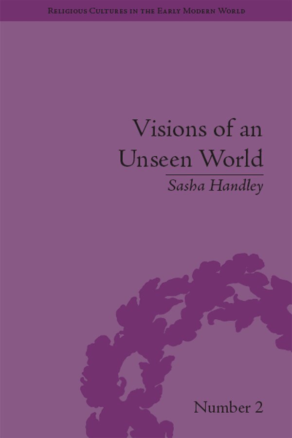 Sasha Handley - Visions of an Unseen World, E-bok