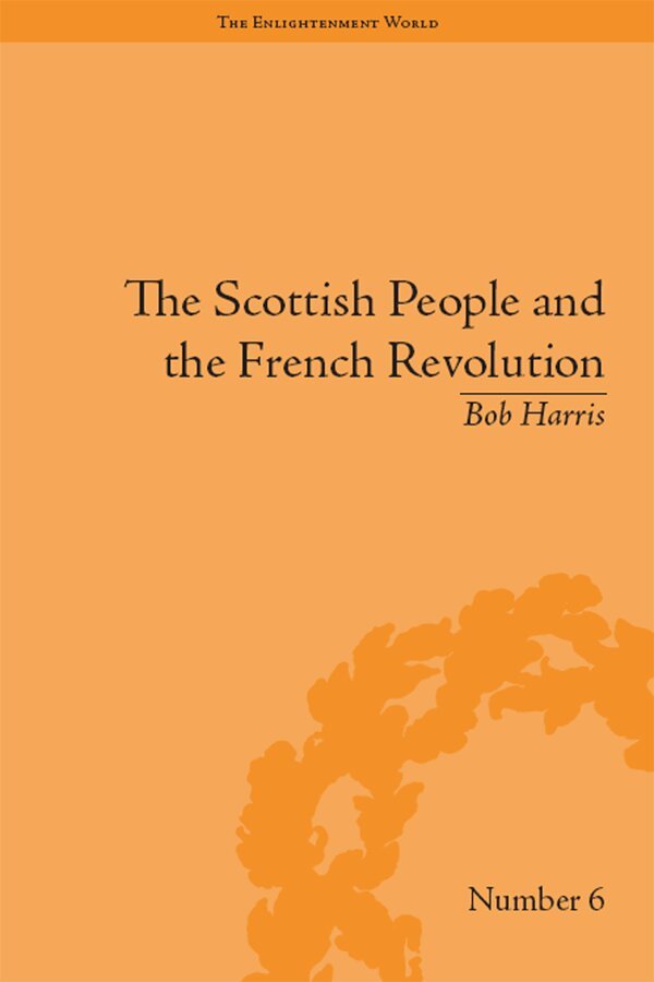 Bob Harris - Scottish People and the French Revolution, E-bok