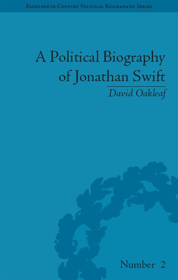 David Oakleaf - Political Biography of Jonathan Swift, E-bok