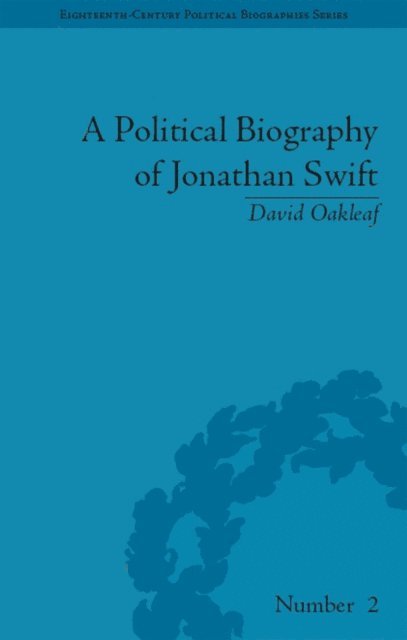 David Oakleaf - Political Biography of Jonathan Swift, E-bok